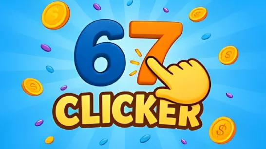 Play 67 Clicker game