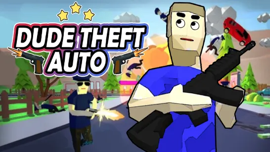 Play Dude Theft Auto game