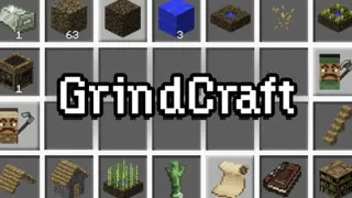 Grindcraft Grindcraft
