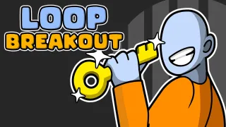 Loop Breakout Loop Breakout