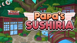 Papa's Sushiria Papa's Sushiria