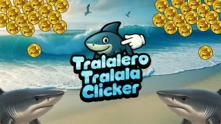 Tralalero Tralala Clicker Tralalero Tralala Clicker