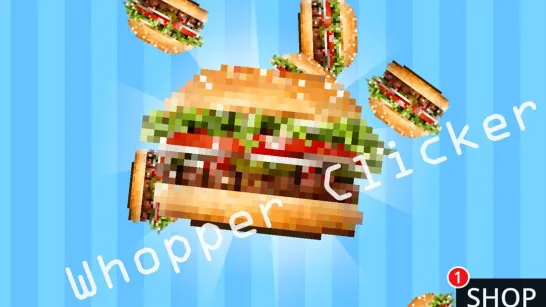 Play Whopper Clicker game